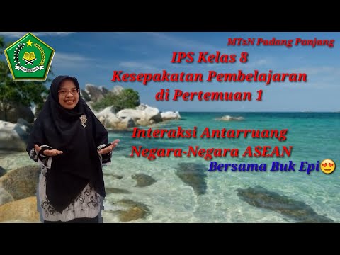 interaksi-keruangan-negara-negara-asean,ips-smp/mts-kurikulum-2013-revisi-kelas-8-bab-1-pertemuan-1