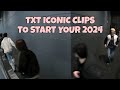 Txt iconic clips to start your 2024