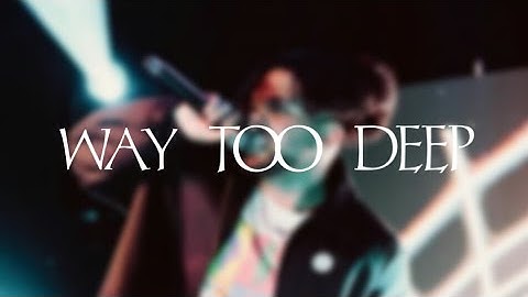 Aries - Way Too Deep [loop version]