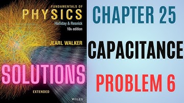 Halliday resnick chapter 25 problem 06 solution | Fundamentals of physics 10e solutions
