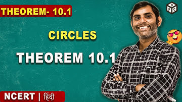 CIRCLES (Proof) | THEOREM 10.1 | Class 10 | NCERT |(हिंदी )