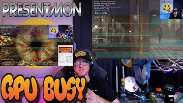 What is GPU Busy? PresentMon GPU Busy extreme generic explanation & discussion w very basic examples