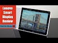 Lenovo Smart Display Review - Touchscreen Smart Home Assistant