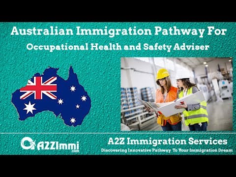 Occupational Health and Safety Adviser | 2021 | PR / Immigration requirements for Australia
