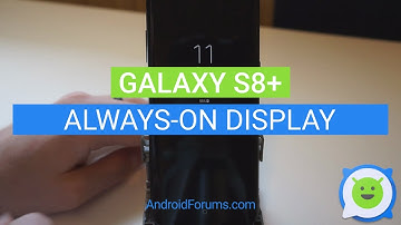 Galaxy S8 Plus: How to use Always-on Display