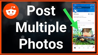 How To Post Multiple Pictures On Reddit