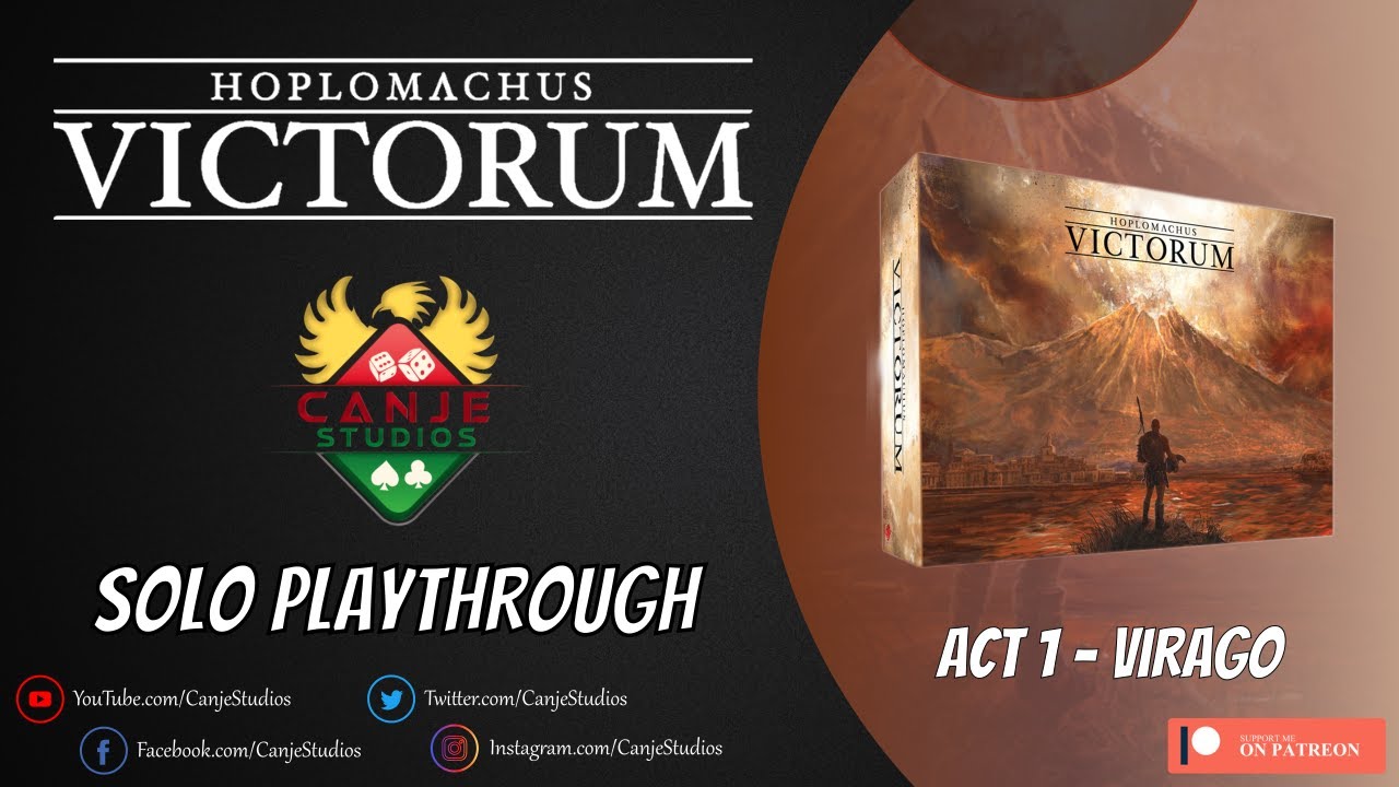 Canje Plays Hoplomachus Victorum - Virago Act 1