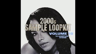 [FREE] 15+ 2000s SAMPLE LOOP KIT Vol 10