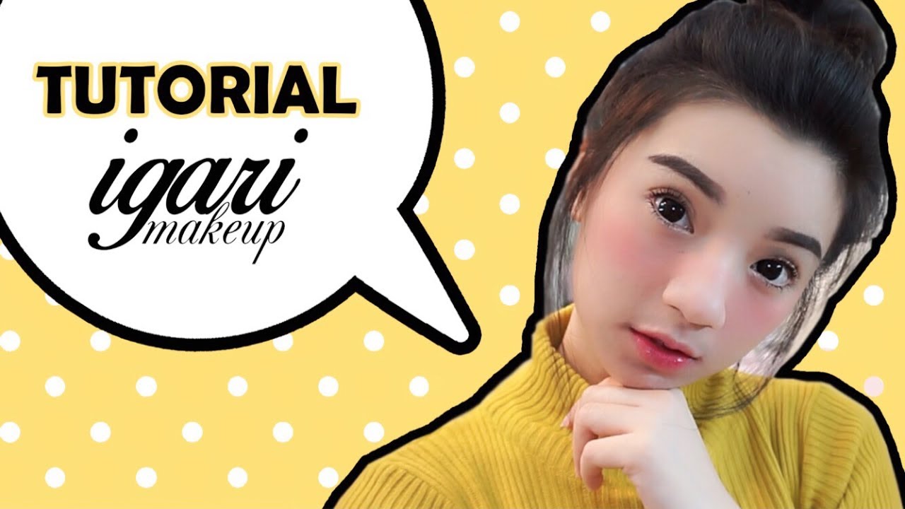 IGARI MAKEUP TUTORIAL TUTORIAL CEPOL RAMBUT PENDEK Bahasa