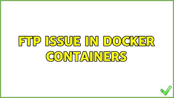 FTP issue in docker containers