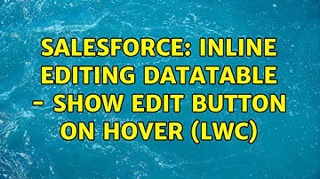 Salesforce: Inline editing datatable - show edit button on hover (LWC)