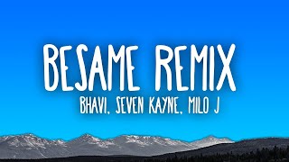 Besame Remix - Bhavi, Seven Kayne, Milo J, Tiago PZK, KHEA, Neo Pistea 🍀Lista de reproducción Let