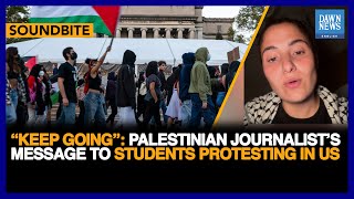 Gaza Protests: Palestinian Journalist Tells US Students To 