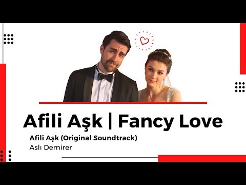 Afili Aşk Lyrics | Afili Ask song/opening | Afili Ask canción