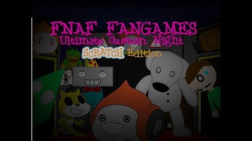 ucn scratch edition | randomowe fangame fnaf.