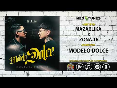 MazaClika x Zona 16 - Modelo Dolce (Audio Oficial)