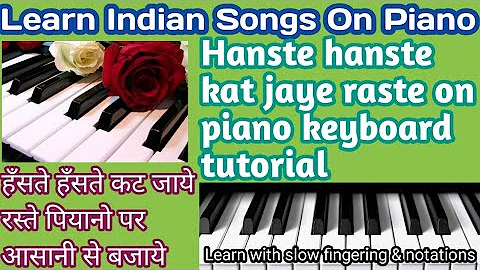 Hanste Hanste kat jaye | Piano Tutorial | Khoon Bhari Maang | Learn With Slow Fingering | Notations