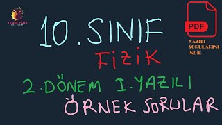 10.Sınıf Fizik 2.Dönem 1.Yazılı Soruları Ve Çözümleri