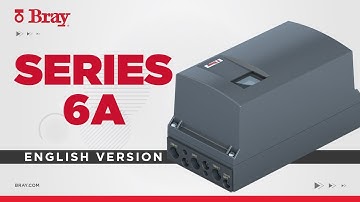 Series 6A | 📢Advanced Control & Efficiency | Bray Positioners