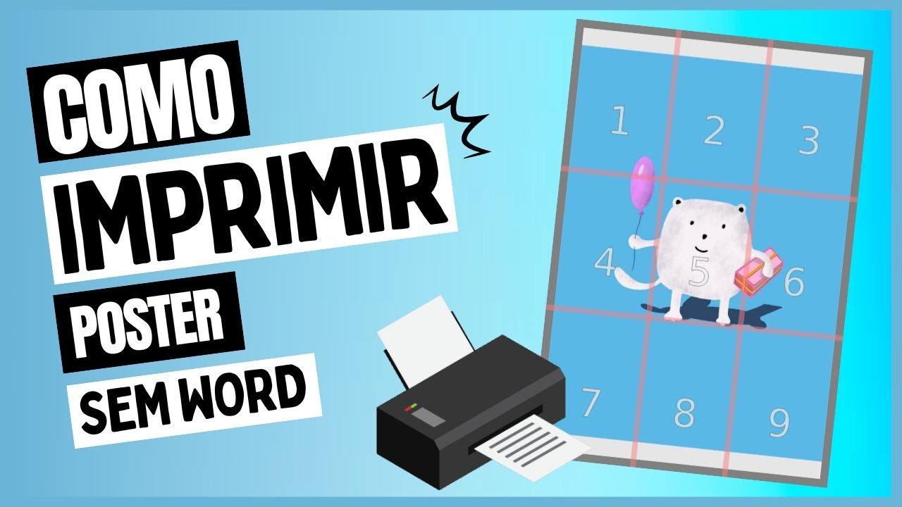 Como Imprimir um Pôster Usando Várias Folhas A4 (Sem Word ou Acrobat ...