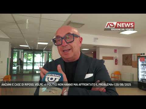 ANZIANI E CASE DI RIPOSO, VOLPE: «I POLITICI NON HANNO MAI AFFRONTATO IL PROBLEMA» | 20/06/2025