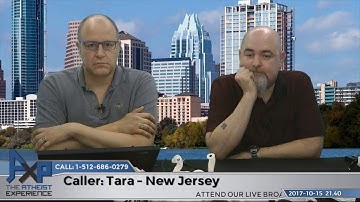 Why God Reveals Himself to Some & Not Others | Tara - NJ | Atheist Experience 21.40