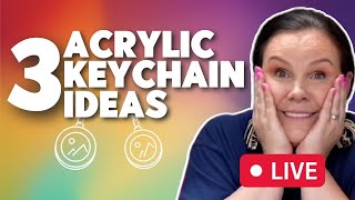 🤯 3 Acrylic Keychain Ideas - Sublimation on Acrylic Keychain??!!