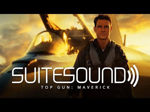 Top Gun: Maverick - Ultimate Soundtrack Suite