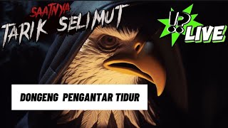 SAATNYA TARIK SELIMUT #live #tidur #dongeng #feedshorts