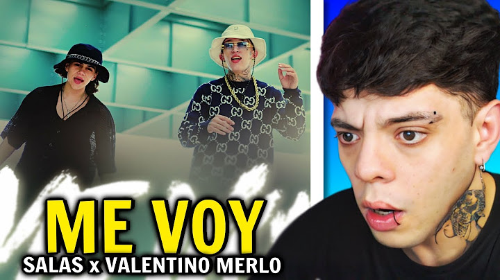 (REACCIÓN) Valentino merlo, Salastkbron - Me voy (Official Video)