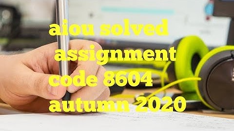 Aiou B.ED code 8604 autumn 2020 | edukpk