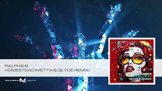 Ralphie B - Homestead (Metta & Glyde Remix)