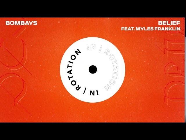 Bombays & Myles Franklin - Belief