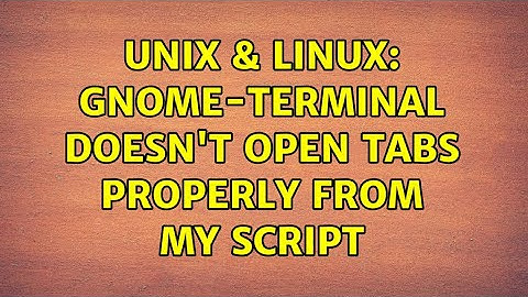 Unix & Linux: gnome-terminal doesn