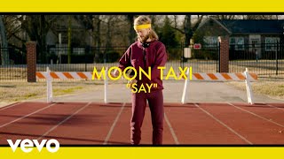 Moon Taxi - Say (Official Video)