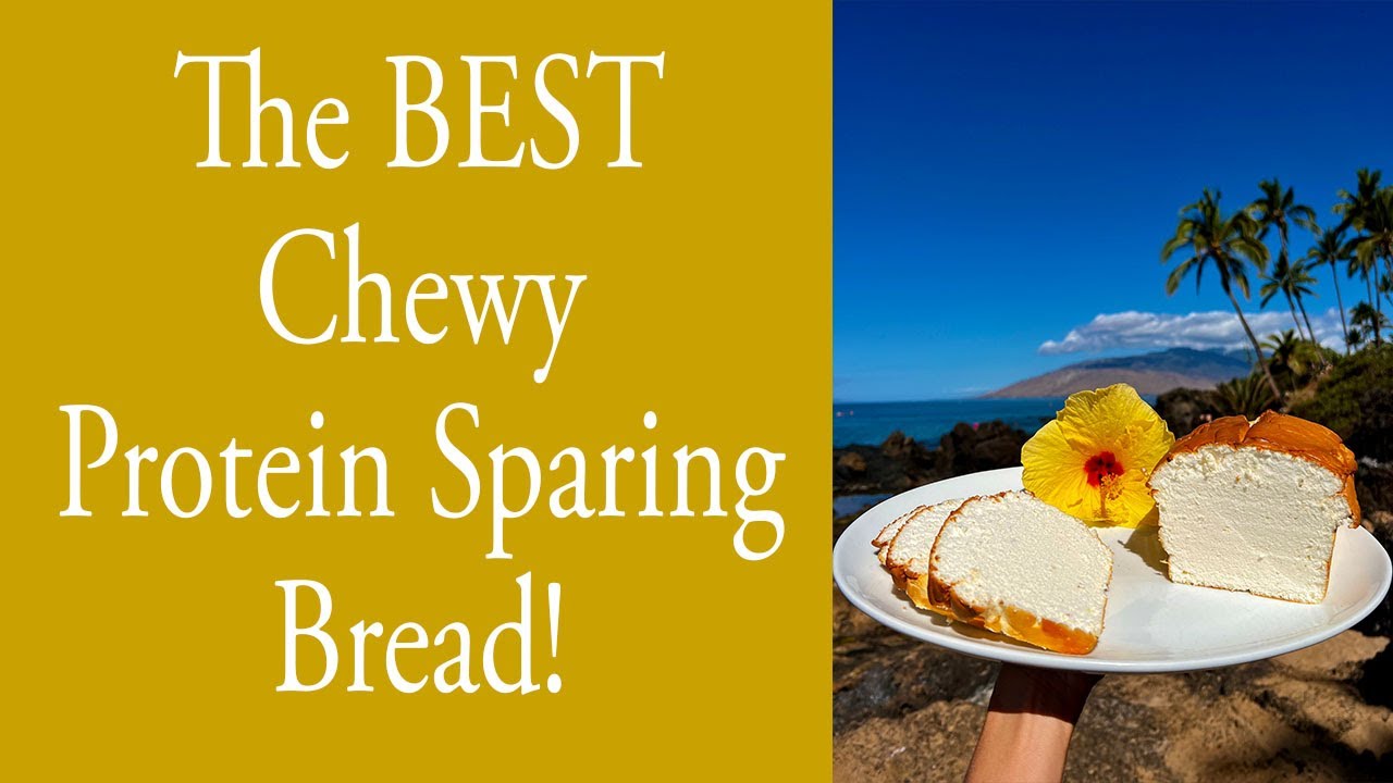 Chewy Protein Sparing Bread YouTube