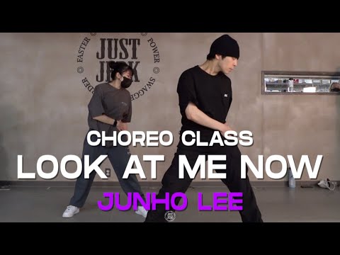JUNHO LEE Class | Jimmy Brown - Look At Me Now | @JustjerkAcademy