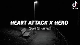 Heart Attack X Hero - Cash Cash (Speed Up   Reverb) Tiktok Version