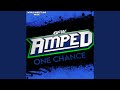 One Chance (GFW AMPED)