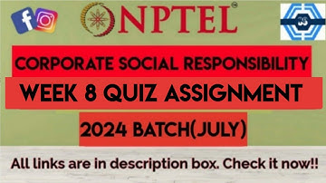 Corporate Social Responsibility Week 8 Quiz Assignment Solution | NPTEL 2024(July) | SWAYAM