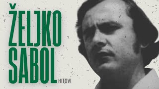 Željko Sabol Hitovi