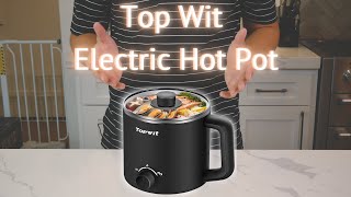 Top Wit Electric Hot Pot Review
