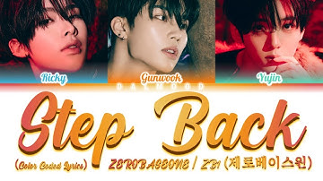 ZEROBASEONE / ZB1 (제로베이스원) - Step Back [Color Coded Lyrics Han|Rom|Eng]