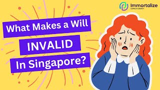 What Makes a Will Invalid in Singapore?