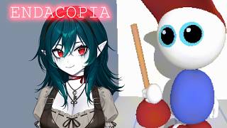 [ENDACOPIA] how can a game be so scary and cute and evil