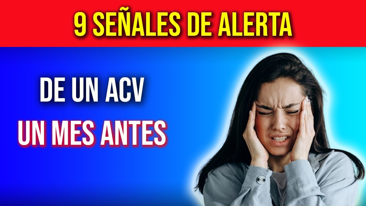 9 ADVERTENCIAS CRÍTICAS QUE AVISAN 1 MES ANTES DE UN DERRAME CEREBRAL ...