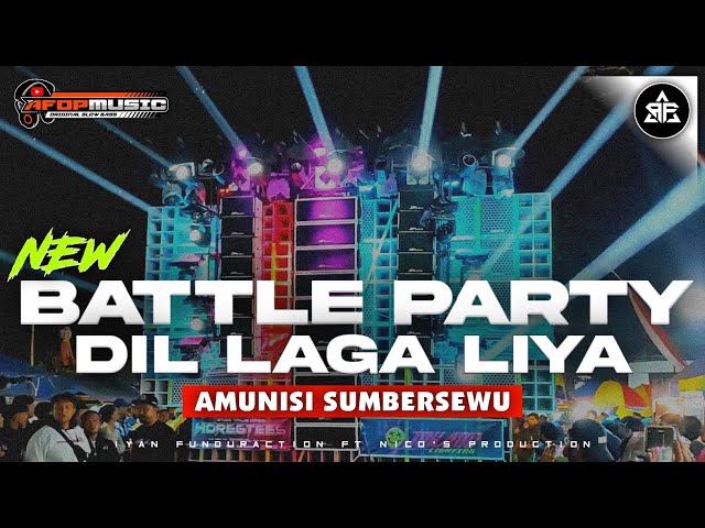 DJ BATTLE X PARTY ‼️ DIL LAGA LIYA • AMUNISI CEK SOUND SUMBERSEWU 2024 • BASS NGUK NGUK VIRAL class=