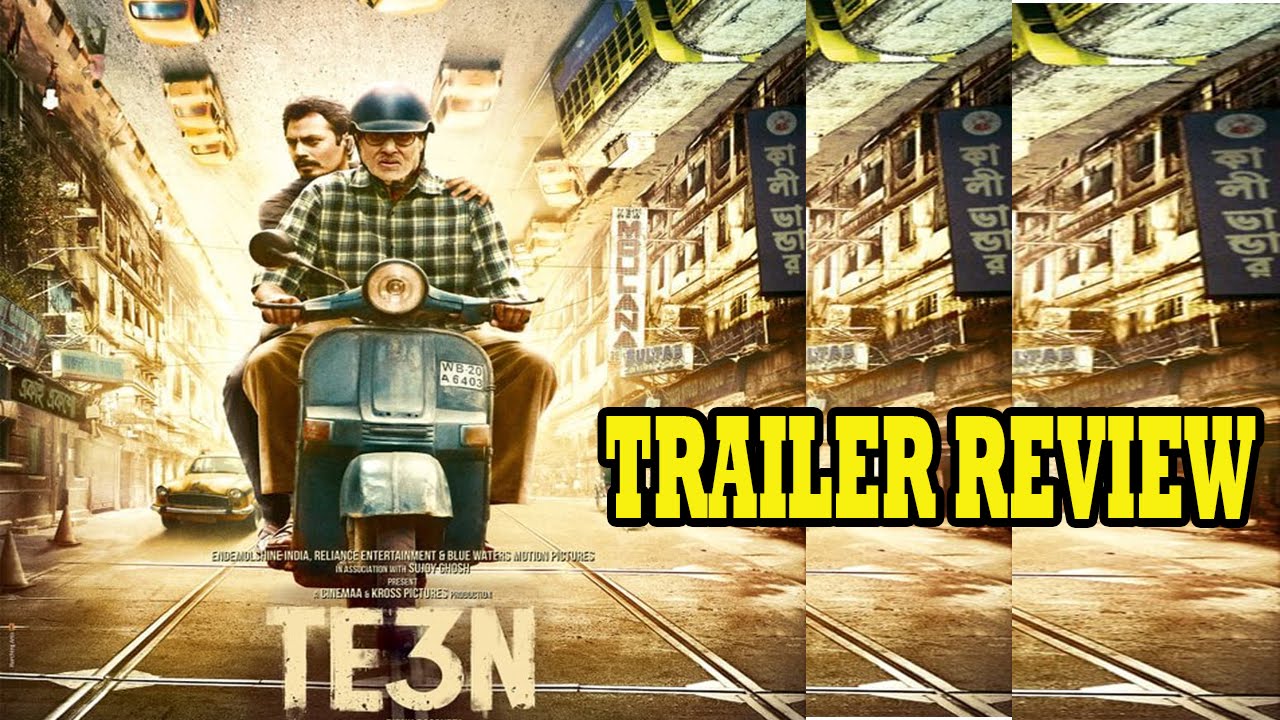 TE3N trailer:  Amitabh Bachchan & Nawazuddin Siddiqui