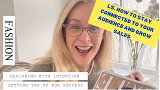 How to STAY CONNECTED to your audience  and GROW SALES - Fashion Strategy Document