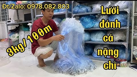 Lưới đánh cá 🐡nặng chì 3kg/100m, đánh vùng nước chảy siết mạnh, đánh biển…🐠🐡